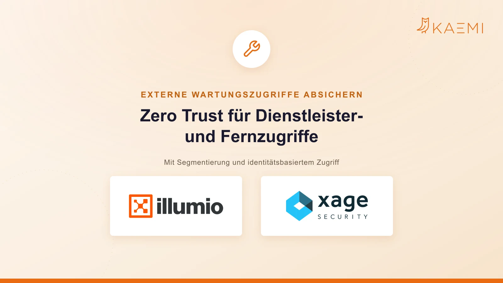 Externe Wartungszugriffe absichern mit Illumio und Xage Security – Zero Trust für Dienstleister- und Fernzugriffe